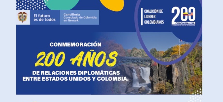 Consulado en Newark invita al evento de conmemoración de 200 años de relaciones diplomáticas entre Estados Unidos y Colombia