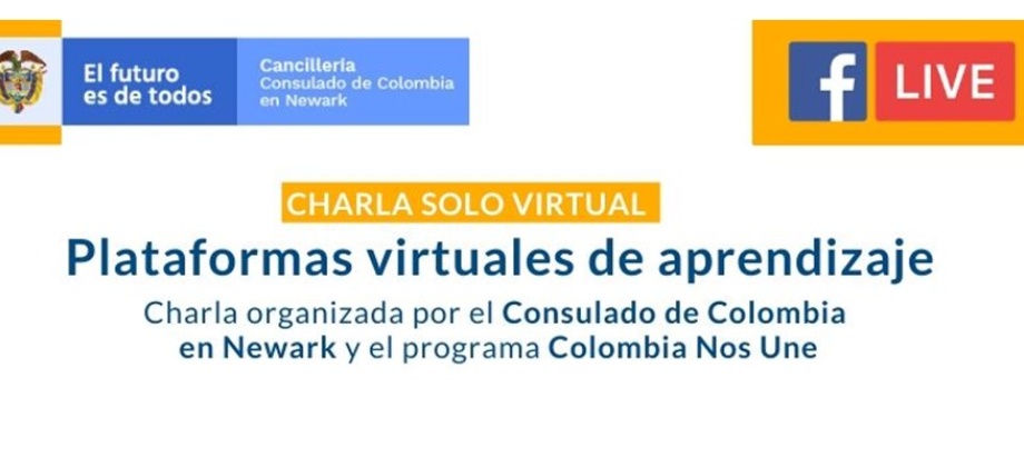 Consulado de Colombia en Newark realizará charla virtual “Plataformas virtuales de aprendizaje” el 15 de mayo de 2020