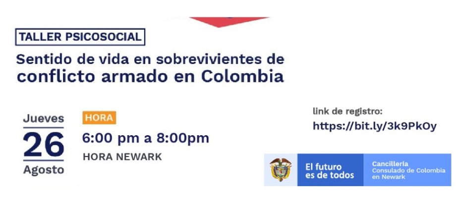  Consulado de Colombia en Newark realizará el taller virtual: Sentido de Vida en sobrevivientes de Conflicto Armado el 26 de agosto de 2021
