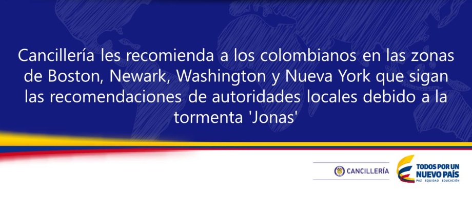 Cancillería les recomienda a los colombianos en las zonas de Boston, Newark, Washington y Nueva York que sigan las recomendaciones de autoridades locales debido a la tormenta 'Jonas' 