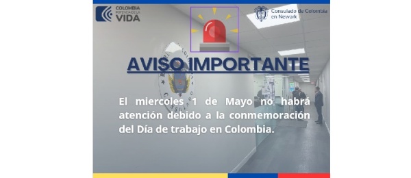 El Consulado de Colombia en Newark no tendrá atención al público el 1 de mayo de 2024 con motivo del Día de Trabajo