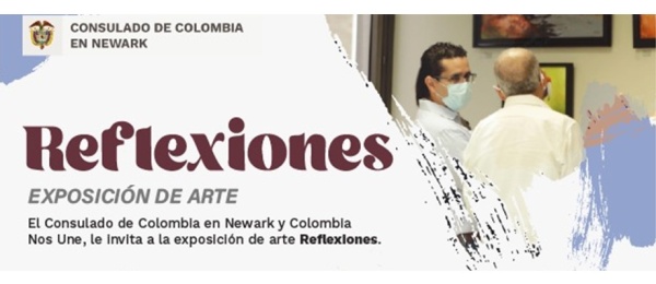Consulado de Colombia en Newark invita a la exposición "Reflexiones" a realizarse el viernes 30 de septiembre 