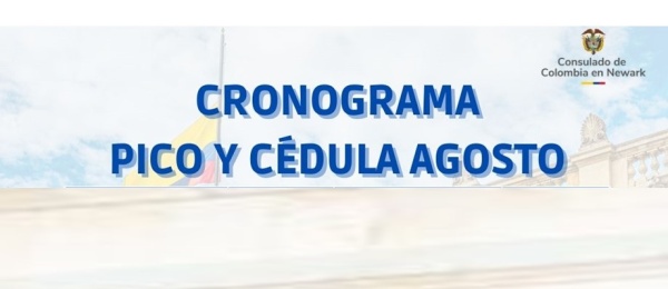 Cronograma de Pico y Cédula del Consulado de Colombia en Newark para la atención al público en agosto de 2024
