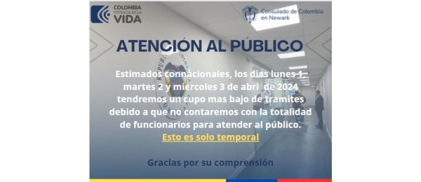 Información importante sobre la atención al público en el Consulado de Colombia en Newark, los días 1, 2 y 3 de abril de 2027