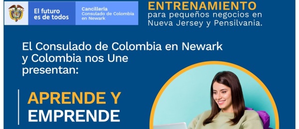 El Consulado de Colombia en Newark invita al evento: Entrenamiento para emprendedores 
