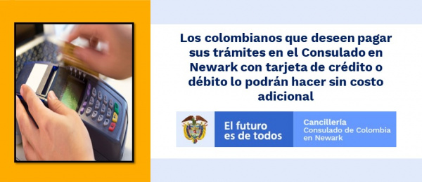 Los colombianos que deseen pagar sus trámites en el Consulado en Newark con tarjeta de crédito o débito lo podrán hacer 