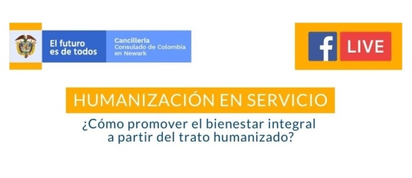 Agéndese para la charla virtual sobre la humanización en el servicio que realizará mañana el Consulado de Colombia en Newark 